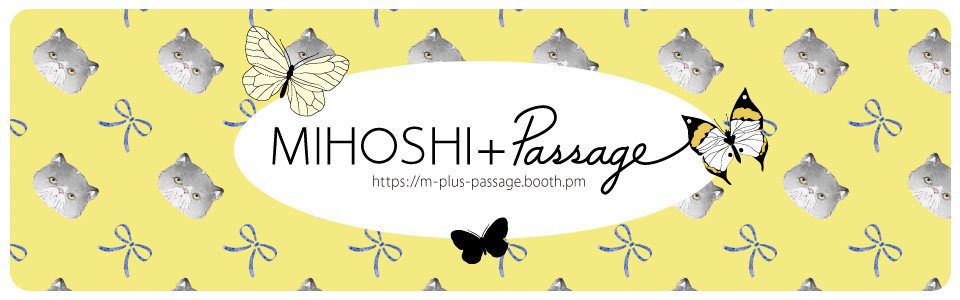 MIHOSHI+Passage