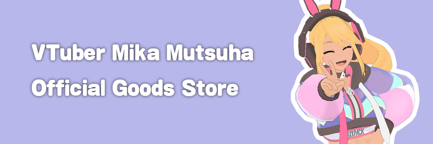 VTuber Mika Mutsuha Store