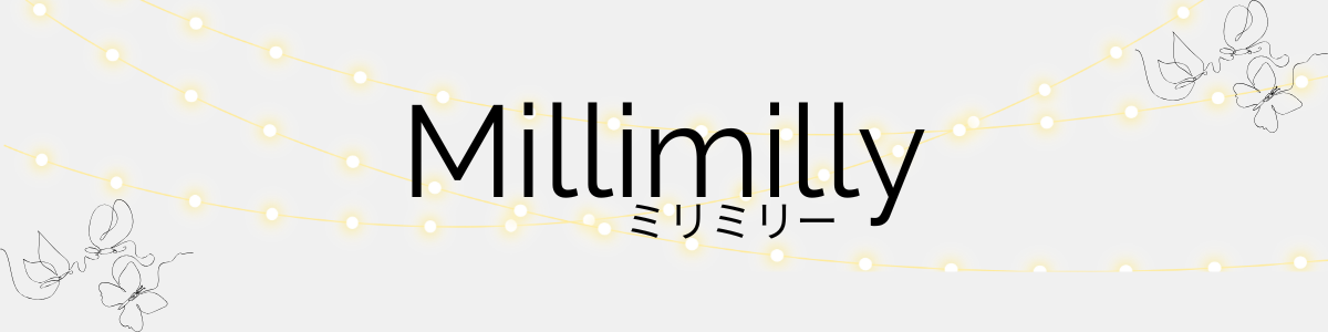 Millimilly(ミリミリー)