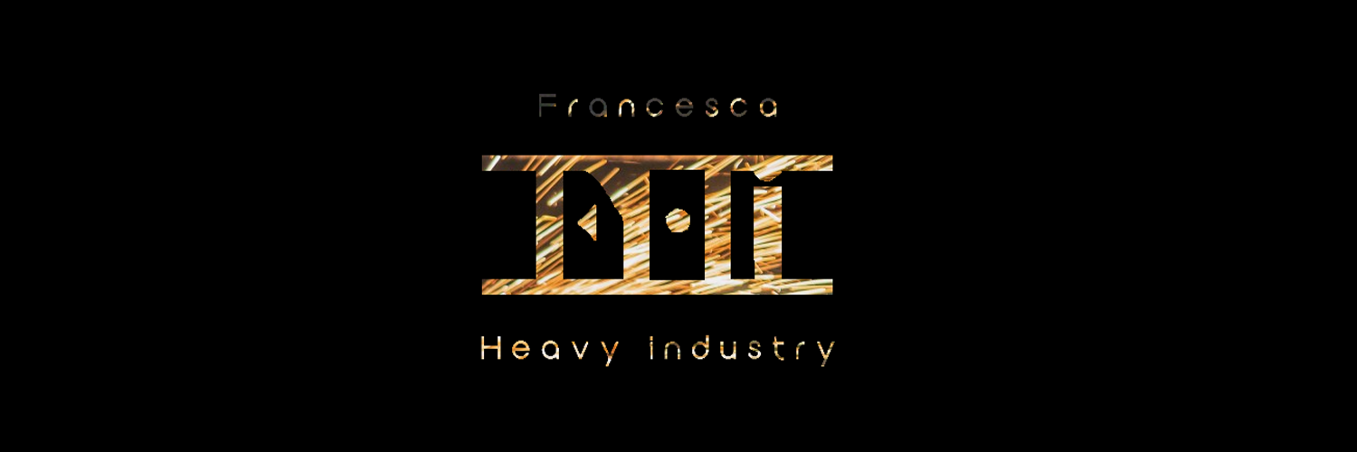 Francesca Heavy industry