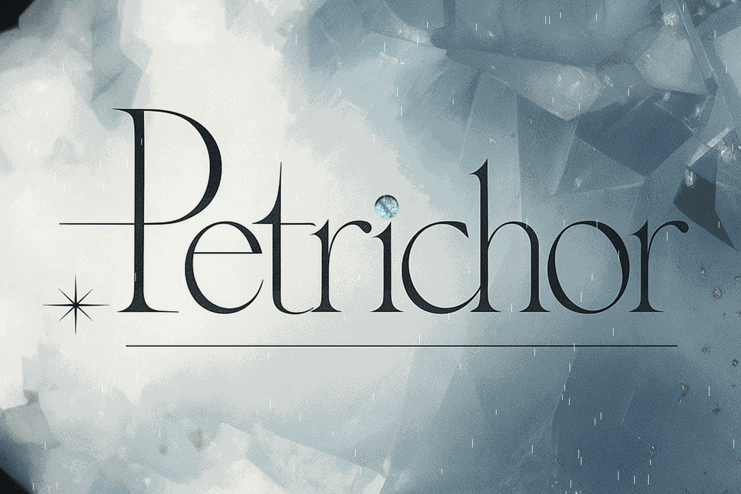 Petrichor -ﾍﾟﾄﾘｺｰﾙ-