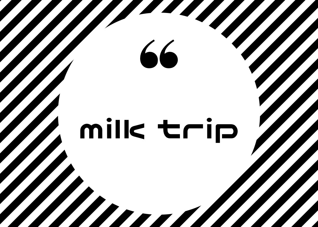 milk trip