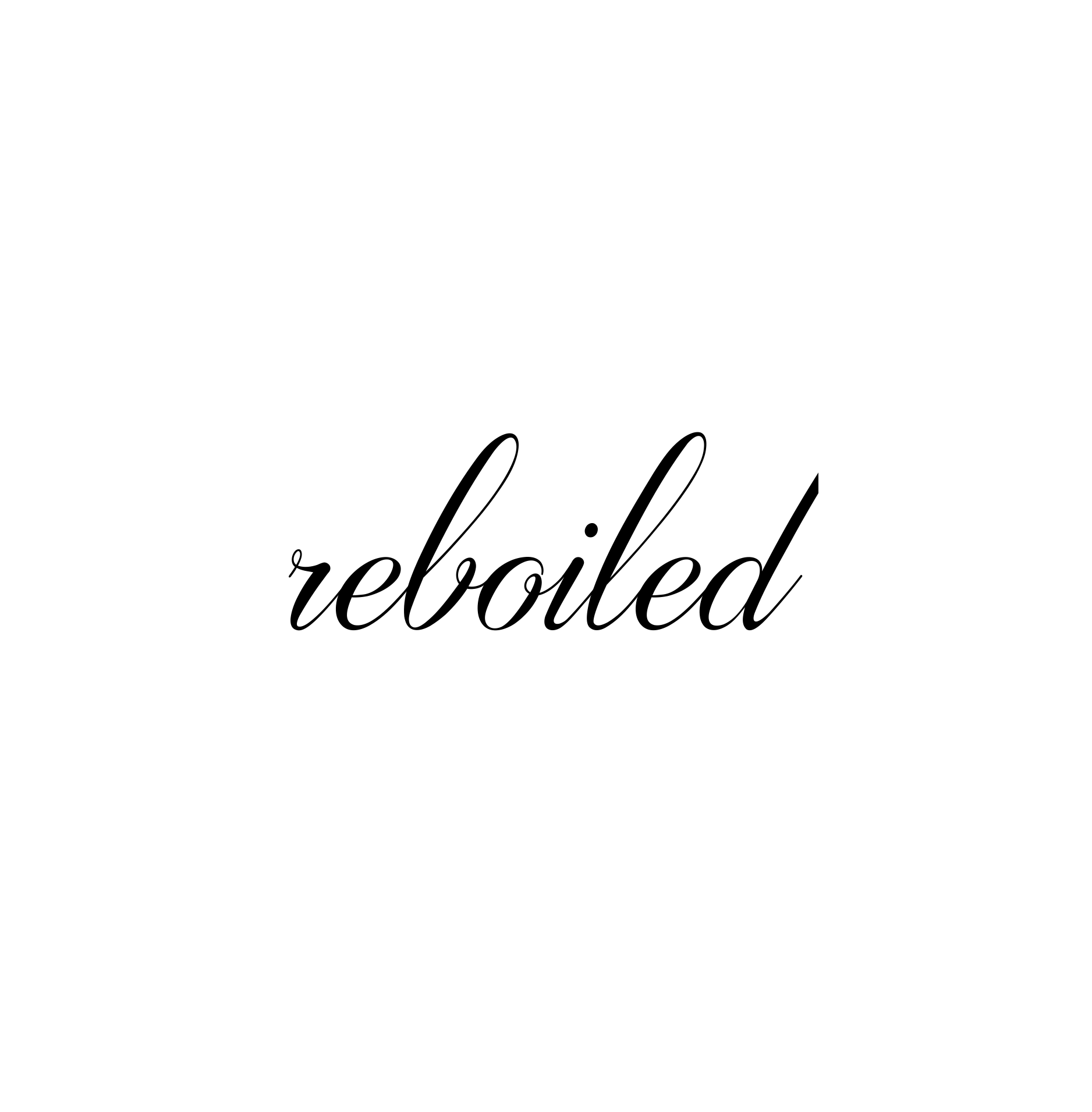 reboiled