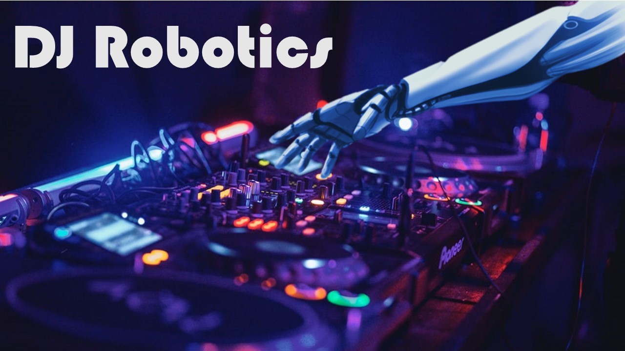 DJ Robotics