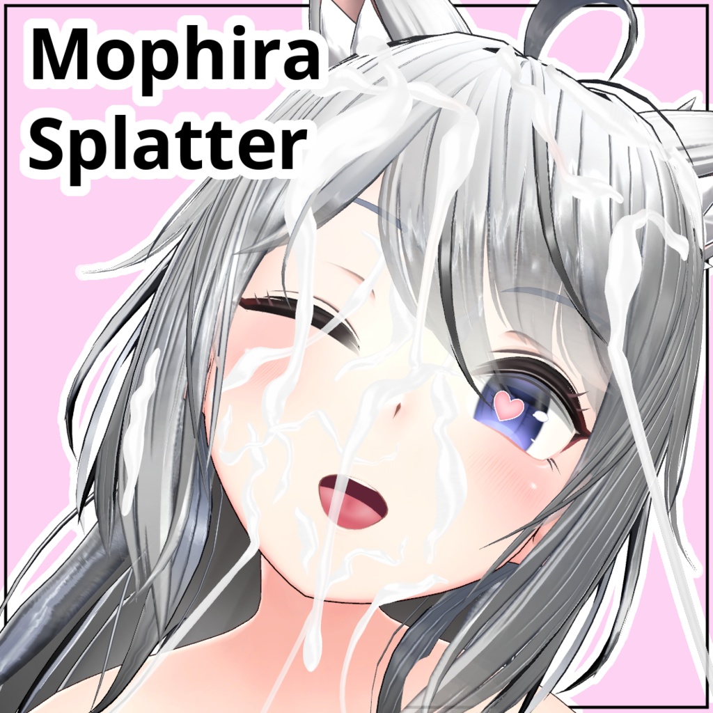 【モフィラ(Mophira)】 Splatter [PhysBone]