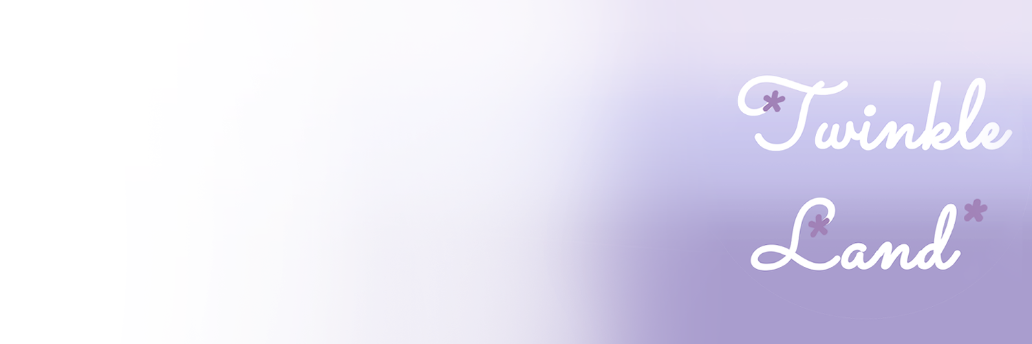 Twinkle Land*