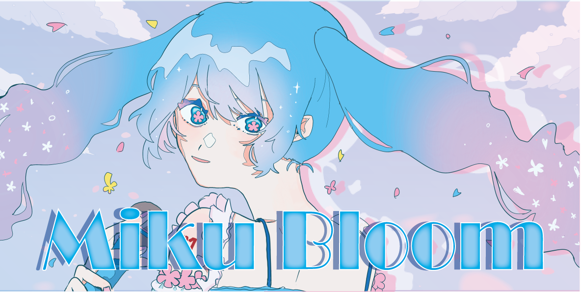MikuBloom
