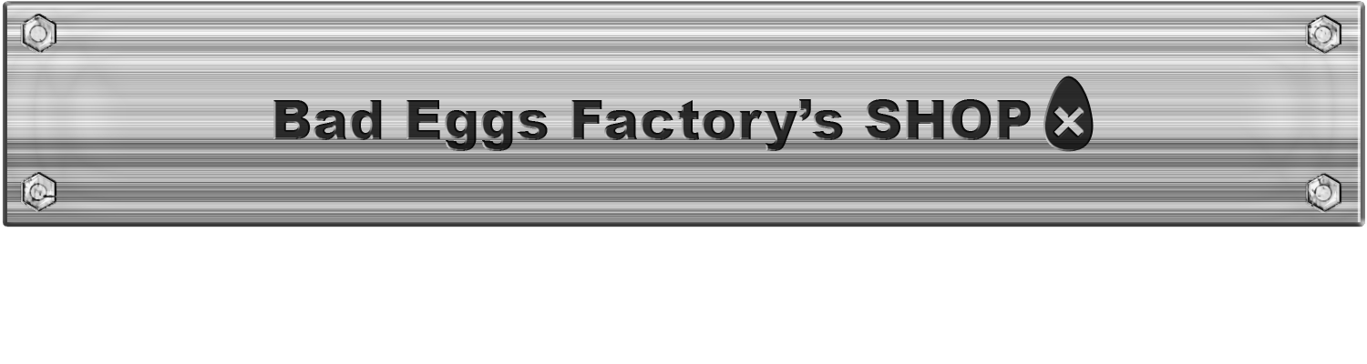 Bad Eggs Factory's shop
