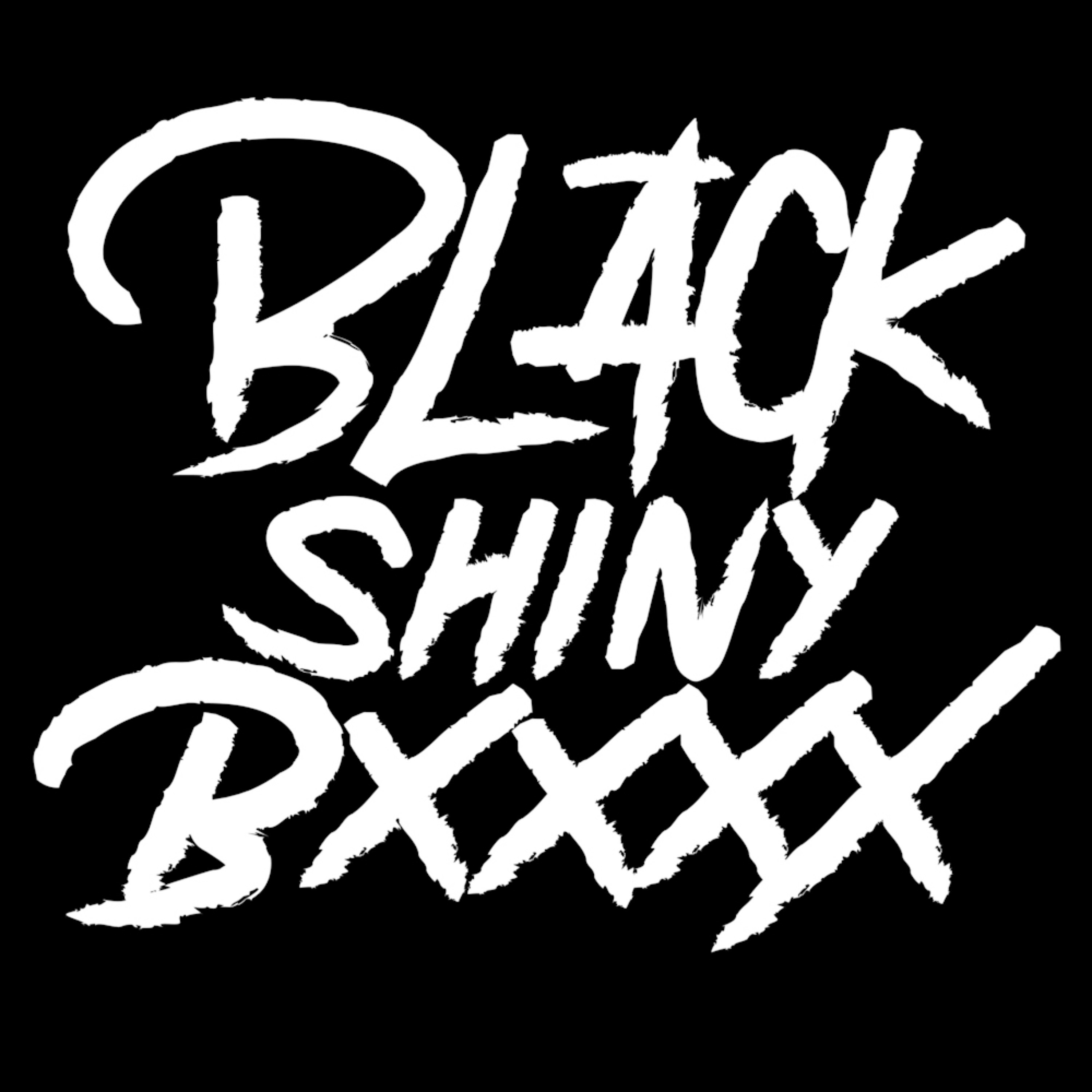 BLACK SHINY BXXXX