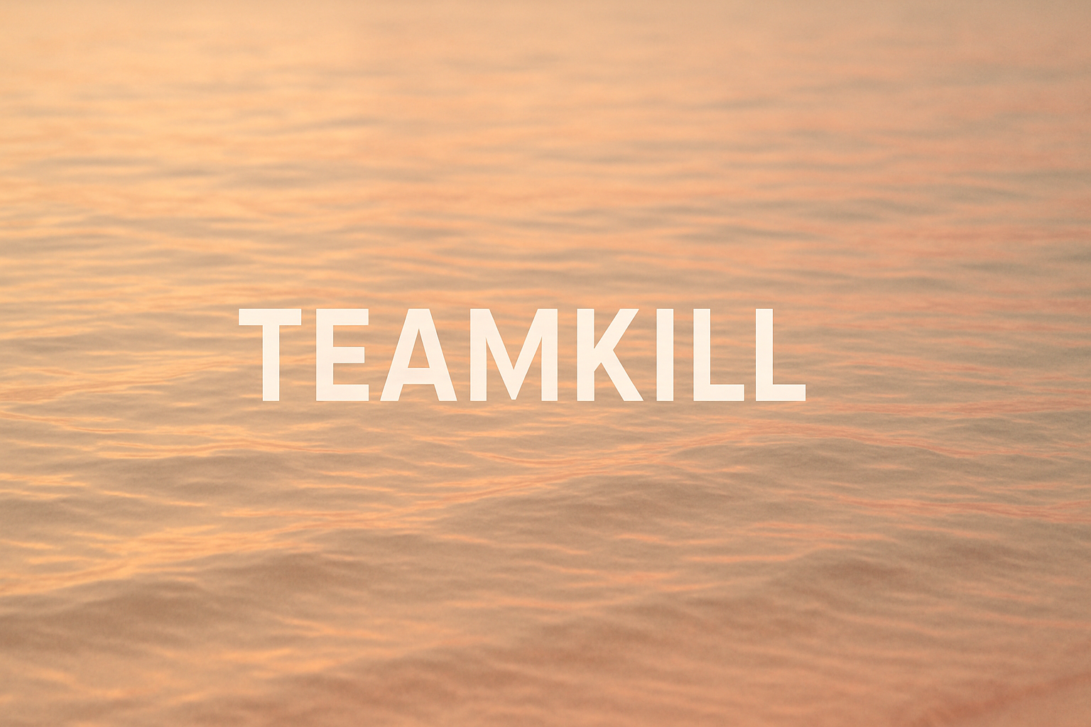 TeamKill
