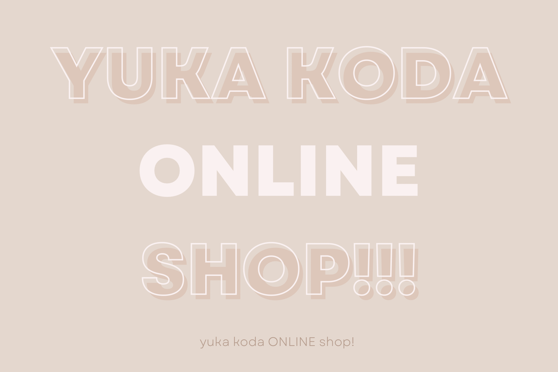 Yuka Koda ONLINE shop!