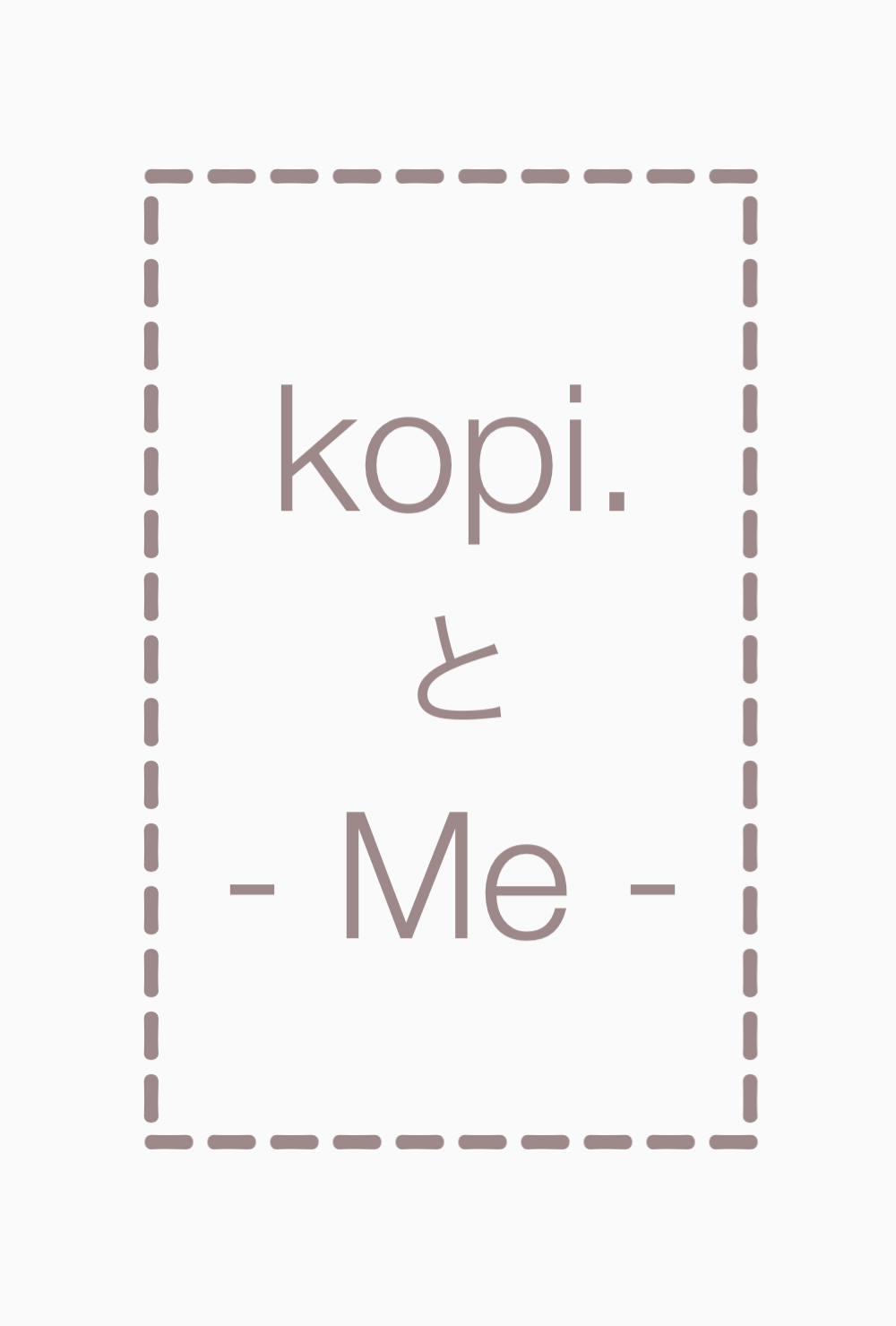 kopi.と-Me-