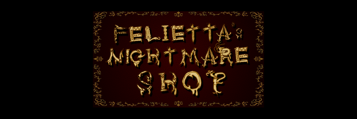FELIETTA's Nightmare Shop