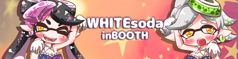 WHITEsoda　inBOOTH
