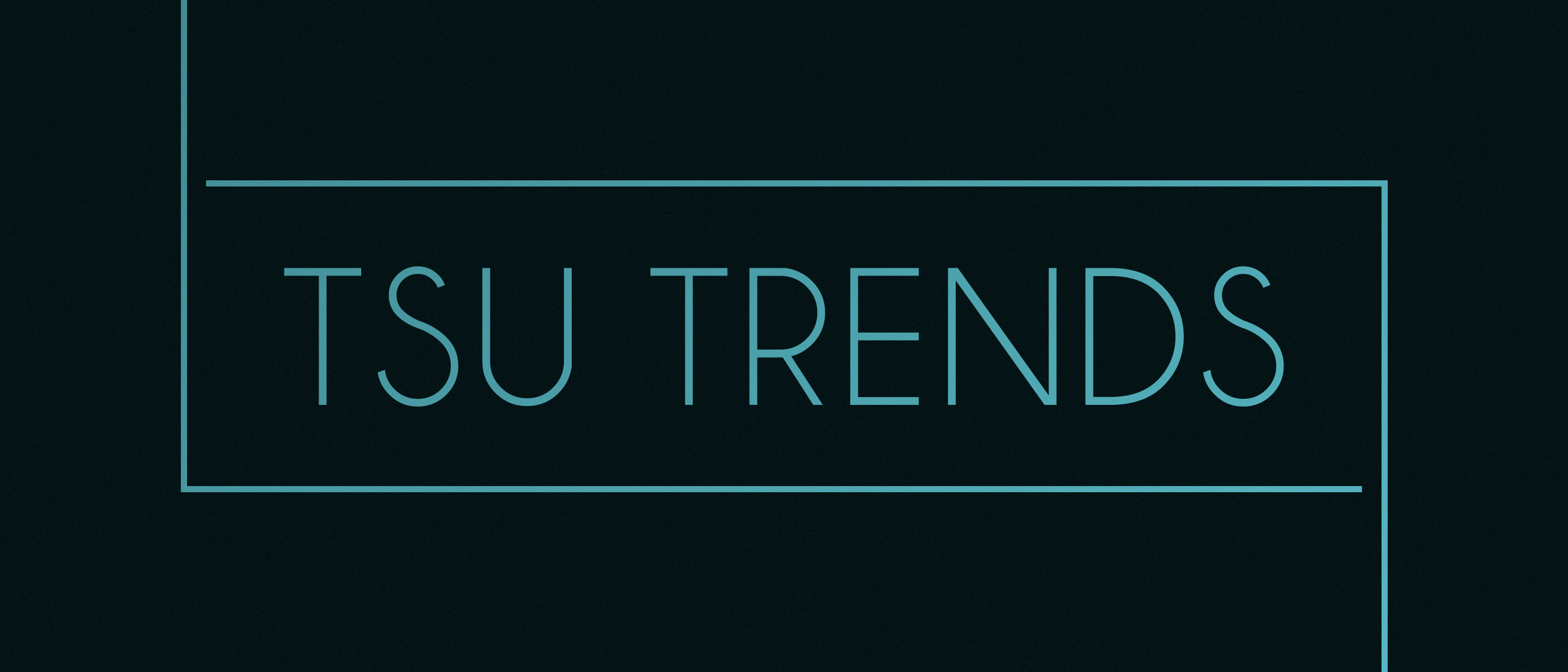 Tsu Trends