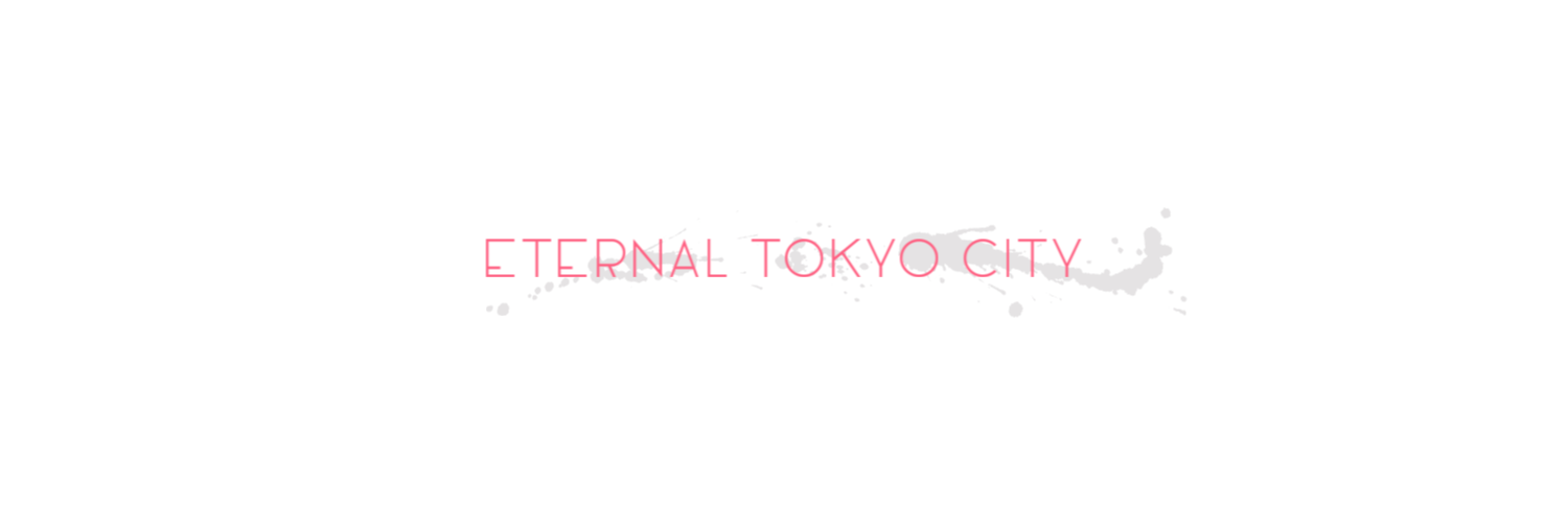 Eternal Tokyo City