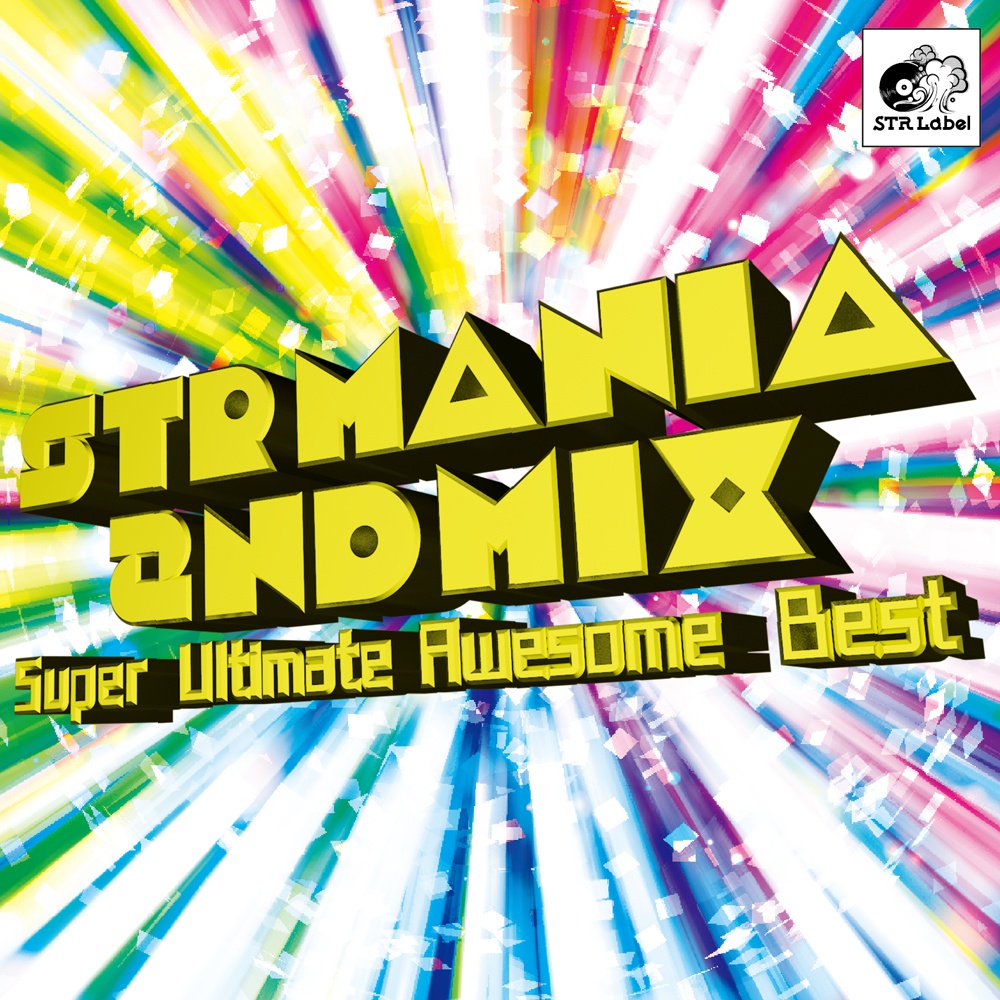 STR MANIA 2ndMIX Super Ultimate Awesome Best