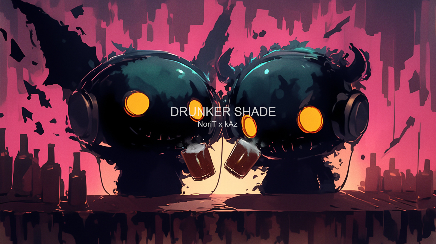 浮遊亭: DRUNKER SHADE