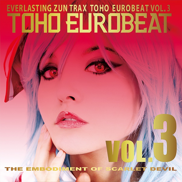 TOHO EUROBEAT VOL.3 THE EMBODIMENT OF SCARLET DEVIL
