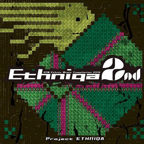 民族調インストコンピ第二弾「Ethniqa 2nd」
