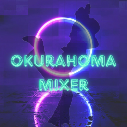 Okurahoma Mixer(オクラホマミキサー)