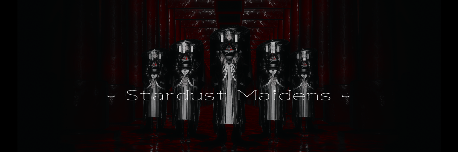 - Stardust Maidens -