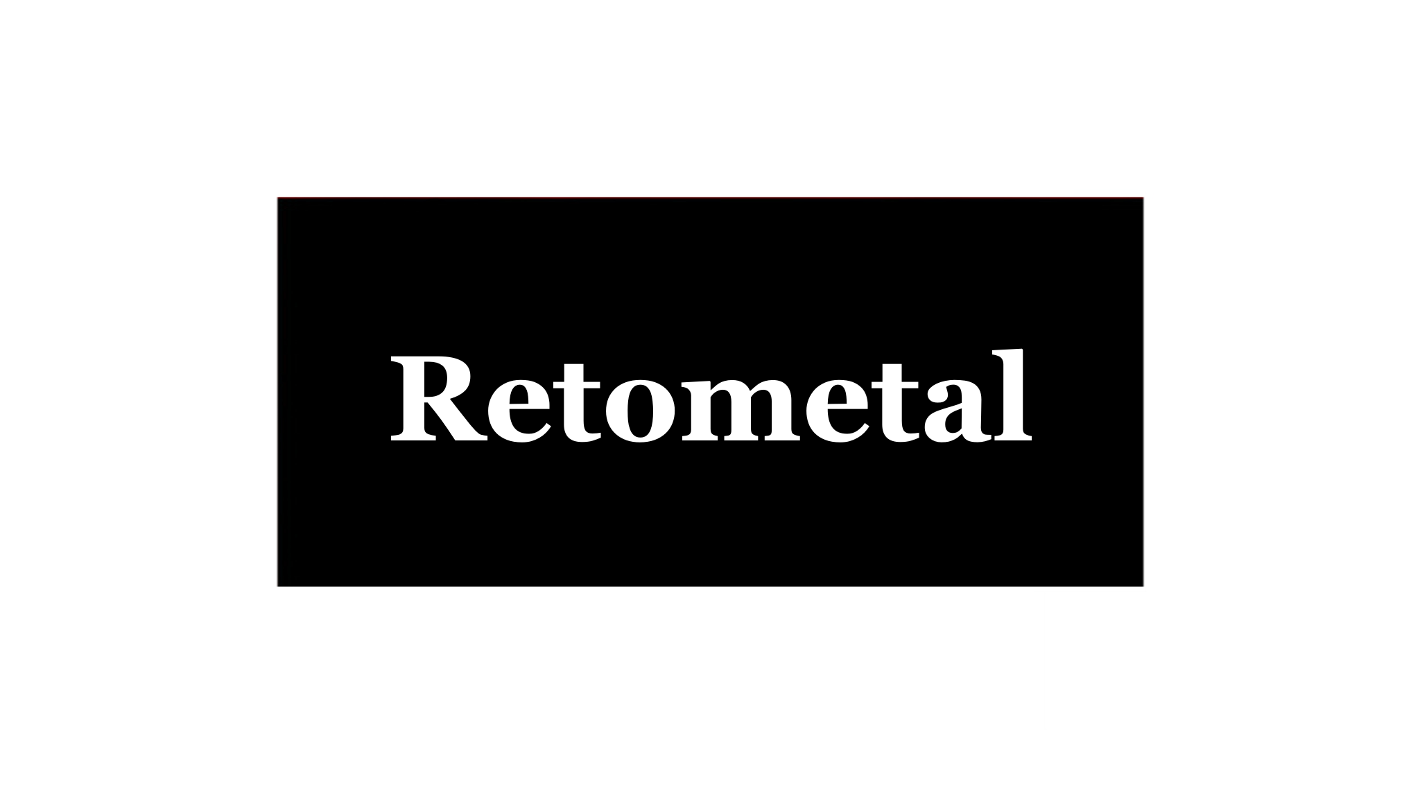 レトメタル【Retometal】
